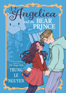 Author Interview: Angelica and the Bear Prince by Trung Le Nguyen