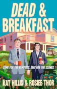 Author Interview: Dead & Breakfast by Rosiee Thor & Kat Hillis
