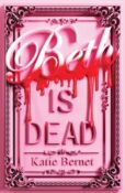 Author Interview: Beth is Dead by Katie Bernet