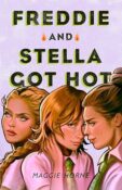 Blog Tour & Book Look: Freddie and Stella Got Hot by Maggie Horne