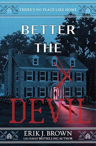 ARC Review: Better the Devil by Erik J. Brown
