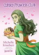 Book Recommendation: Cursed Princess Club: A Most Unusual Princess by Michelle Knudsen
