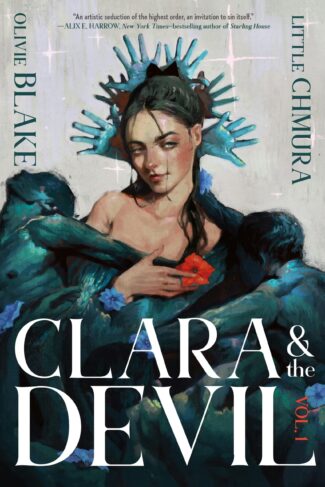 Cover Crush: Clara & the Devil, Volume 1 by Olivie Blake with art by Little Chmura 