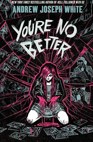 ARC Review: You’re No Better by Andrew Joseph White