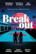Books on Our Radar: Breakout by Dhonielle Clayton, Tiffany D. Jackson, Nic Stone, Angie Thomas, Ashley Woodfolk, and Nicola Yoon