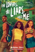 Books on Our Radar: The Lovers, the Liars, and Me by DeAndra Davis