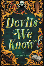 Author Interview: Devils We Know by LT Thompson