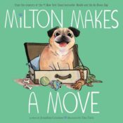 Author & Illustrator Interviews: Milton Makes a Move by Jonathan Graziano, with art by Dan Tavis
