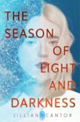 Book Recs: The Season of Light and Darkness by Jillian Cantor & a New Generation of Dystopian