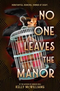 Blog Tour & Feature: No One Leaves the Manor by Kelly McWilliams