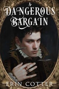 Cover Crush: A Dangerous Bargain by Erin Cotter