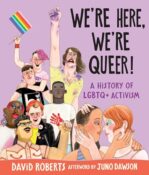 Feature: We’re Here. We’re Queer. And We’re Still Fighting.