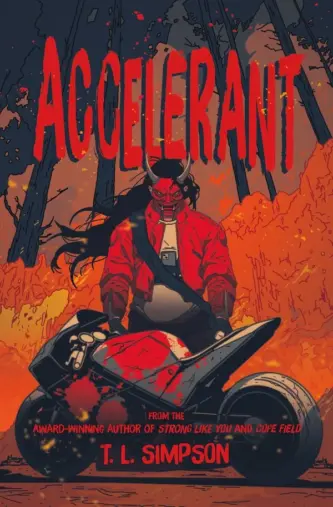Blog Tour: Accelerant by T.L. Simpson